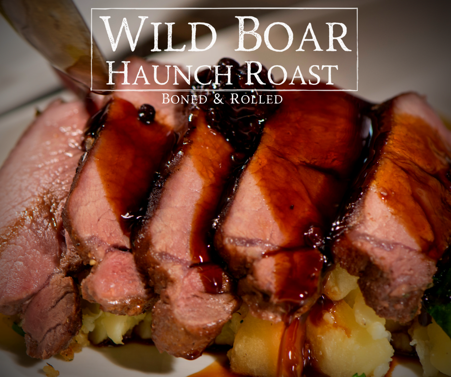 Wild Boar Haunch Boneless Roast John Davidsons 4455